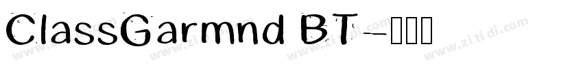 ClassGarmnd BT字体转换